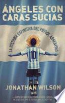 Ángeles con caras sucias