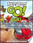 Angry Birds Go! Game Tips, Telepods, Codes, Hacks, Download Guide