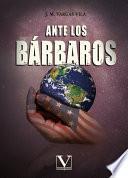 Ante los bárbaros