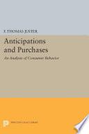 Anticipations and Purchases