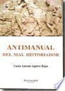 Antimanual Del Mal Historiador