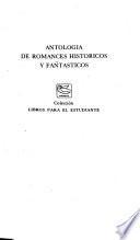 Antología de romances históricos y fantásticos
