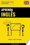 Aprenda Inglês - Rápido / Fácil / Eficiente