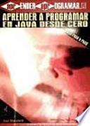Aprender a programar en Java desde cero : curso paso a paso