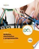 Aprender Arduino, electrónica y programación con 100 ejercicios prácticos