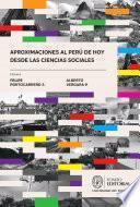 Aproximaciones al Perú de hoy desde las ciencias sociales
