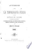 Apuntamientos sobre la topografía física de la Reública del Salvador, comprendiendo