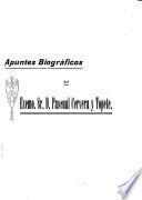 Apuntes biográficos del Excmo. Sr. Almirante D. Pascual Cervera y Topete