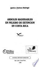 Arboles maderables en peligro de extinción en Costa Rica