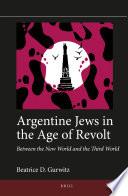Argentine Jews in the Age of Revolt