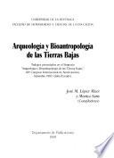 Arqueología y bioantropología de las tierras bajas