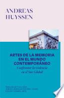 Artes de la memoria en el mundo contemporáneo