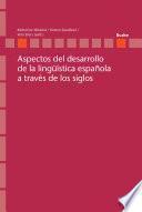 Aspectos del desarrollo de la lingüística española a través de los siglos