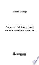 Aspectos del inmigrante en la narrativa argentina