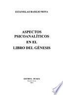 Aspectos psicoanalícos en el libro del Génesis