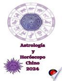 Astrología y Horóscopo Chino 2024
