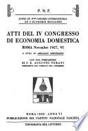 Atti del IV Congresso di economia domestica, Rome, Novembre 1927, VI. A cura di Arnaldo Cervesato