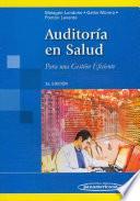 Auditoría en Salud. Para una gestión eficiente.