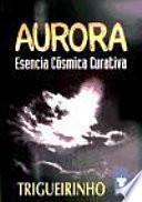 AURORA. Esencia Cósmica Curativa