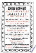 Autos sacramentales, alegoricos y historiales ... obras posthumas que saca a luz Pedro de Pando y Mier