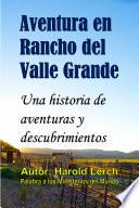 Aventura en Rancho del Valle Grande