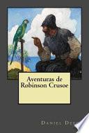 Aventuras de Robinson Crusoe (Spanish Edition)