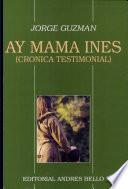 Ay mamá Inés