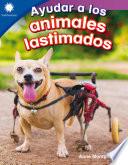 Ayudar a los animales lastimados: Read-Along eBook