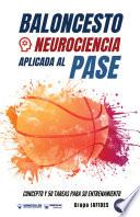 Baloncesto. Neurociencia aplicada al pase
