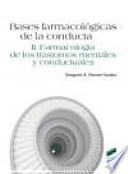 Bases farmacológicas de la conducta. Vol. I: Principios y conceptos generales