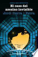 Berta Mir 5. El caso del asesino invisible