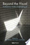 Beyond the Visual