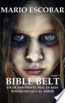 Bible Belt: Primera Parte