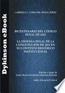 Bicentenario del Código Penal de 1822: la defensa penal de la Constitución de 1812 en su contexto histórico institucional.