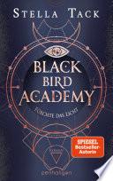 Black Bird Academy - Fürchte das Licht