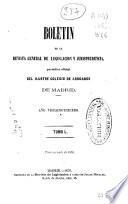 Boletín de la Revista general de legislación y jurisprudencia : periódico Oficial del Ilustre Colegio de Abogados de de Madrid