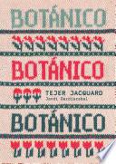 Botánico. Tejer jacquard