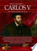 Breve historia de Carlos V
