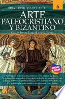 Breve historia del arte paleocristiano y bizantino