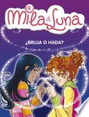 ¿Bruja o hada? (Mila & Luna 1)
