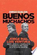 Buenos muchachos