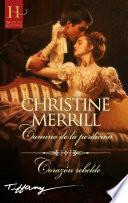 Camino de la perdición - Corazón rebelde