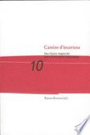 Camins d ́incertesa.