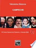 Campeche. Tabulados básicos. XII Censo General de Población y Vivienda 2000