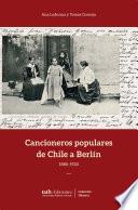 Cancioneros populares de Chile a Berlín