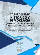 Capitalismo histórico y democracia ¿desequilibrios evolutivos normalos o caóticos?