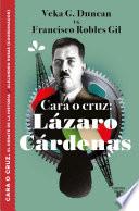 Cara o cruz: Lázaro Cárdenas