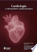 Cardiología y enfermedades cardiovasculares