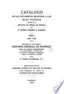 Catálogo de los documentos relativos a las islas Filipinas existentes en el Archivo de Indias de Sevilla