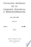 Catálogo general de la librería española e hispanoamericana